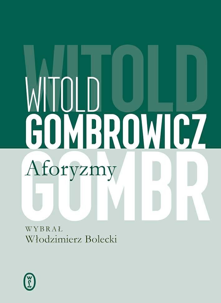Aforyzmy. Witold Gombrowicz.