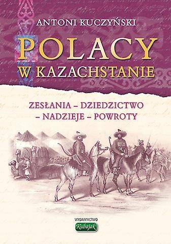 Polacy w Kazachstanie. Antoni Kuczyński