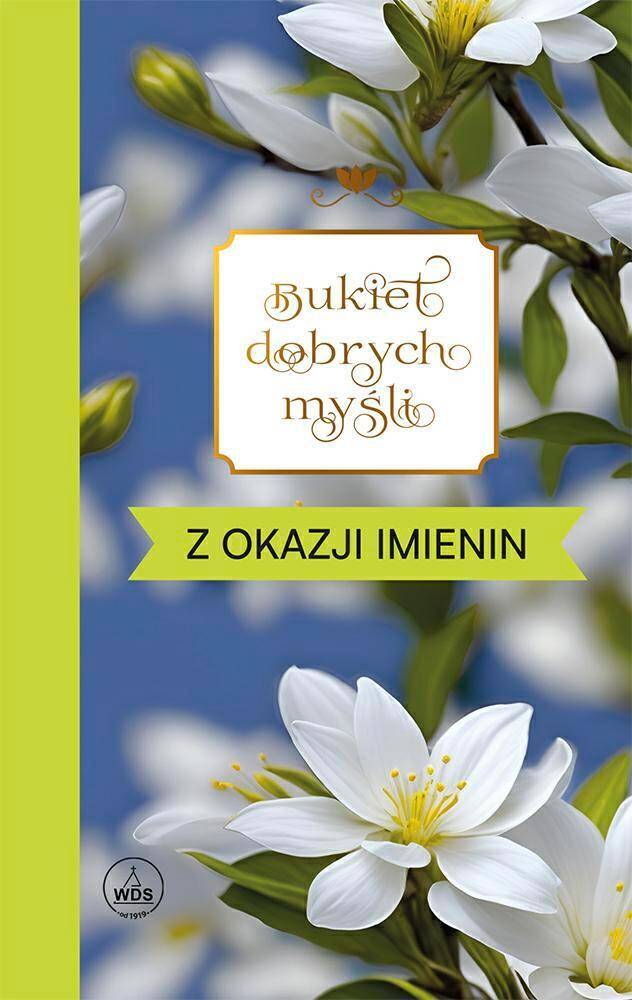 Seria Bukiet dobrych myśli Seria Bukiet dobrych myśli
