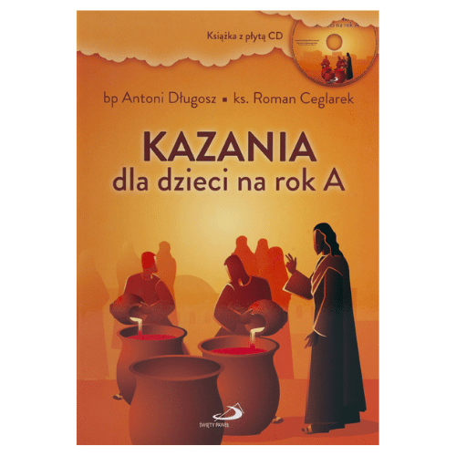 Kazania dla dzieci Kazania dla dzieci