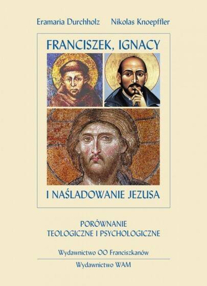 Franciszek, Ignacy i naśladowanie Jezusa