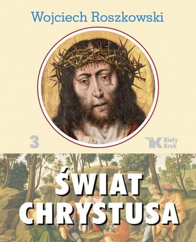 Świat Chrystusa tom 3