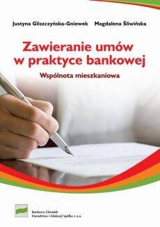 Zawieranie umów w praktyce bankowej.
