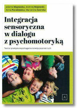 Integracja sensoryczna w dialogu z psychomotoryką