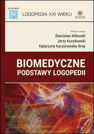 Książka Biomedyczne podstawy logopedii