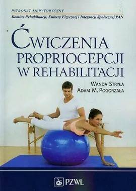 Książka Ćwiczenia propriocepcji w rehabilitacji