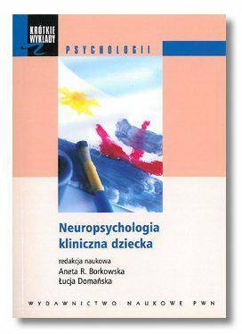 Książka Neuropsychologia kliniczna dziecka