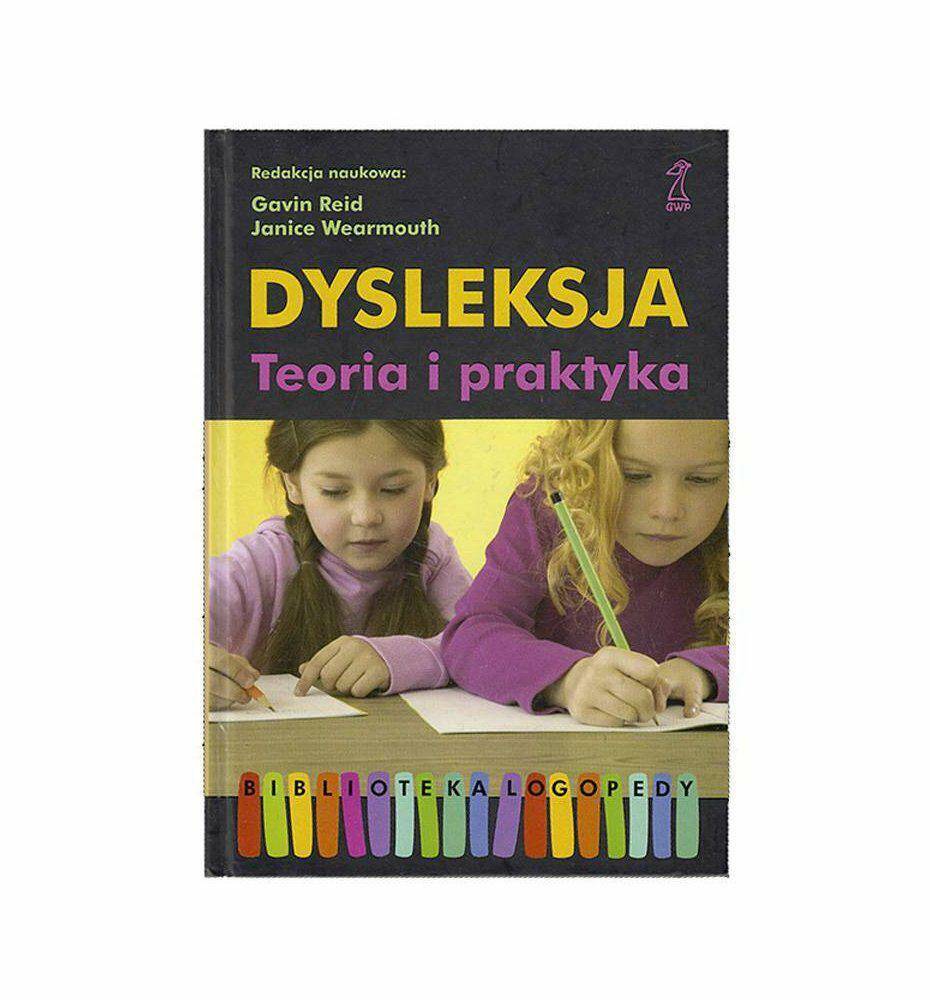Książka Dysleksja Teoria i Praktyka