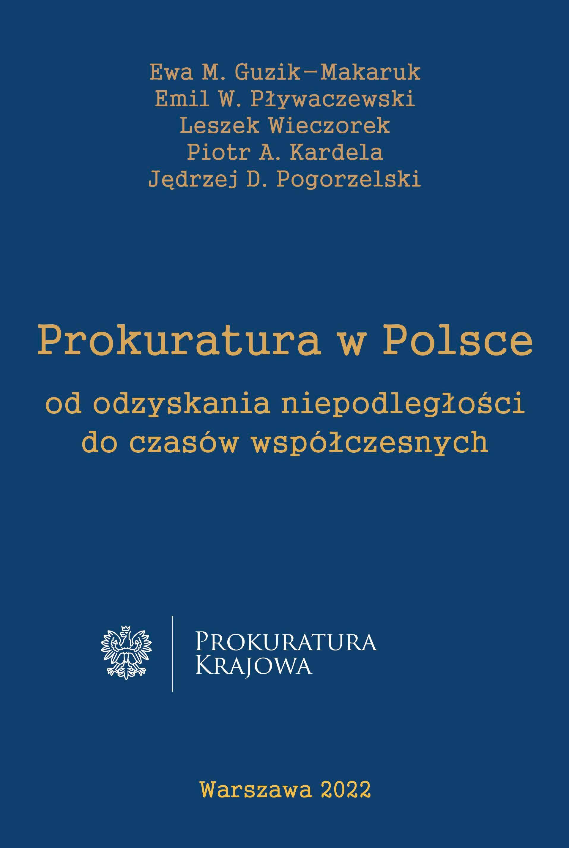 Prokuratura w Polsce od uzyskania niepodległości do czasów współczesnych