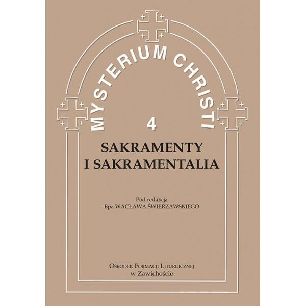 Sakramenty i ... (Mysterium Christi t.4)