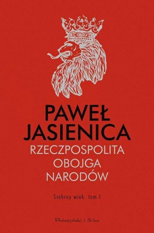 Rzeczpospolita Obojga Narodów tom 1