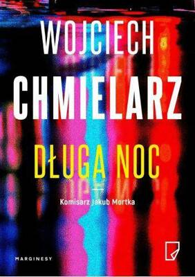 Długa Noc Wojciech Chmielarz