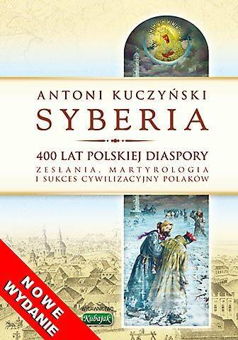 Syberia. 400 lat polskiej diaspory