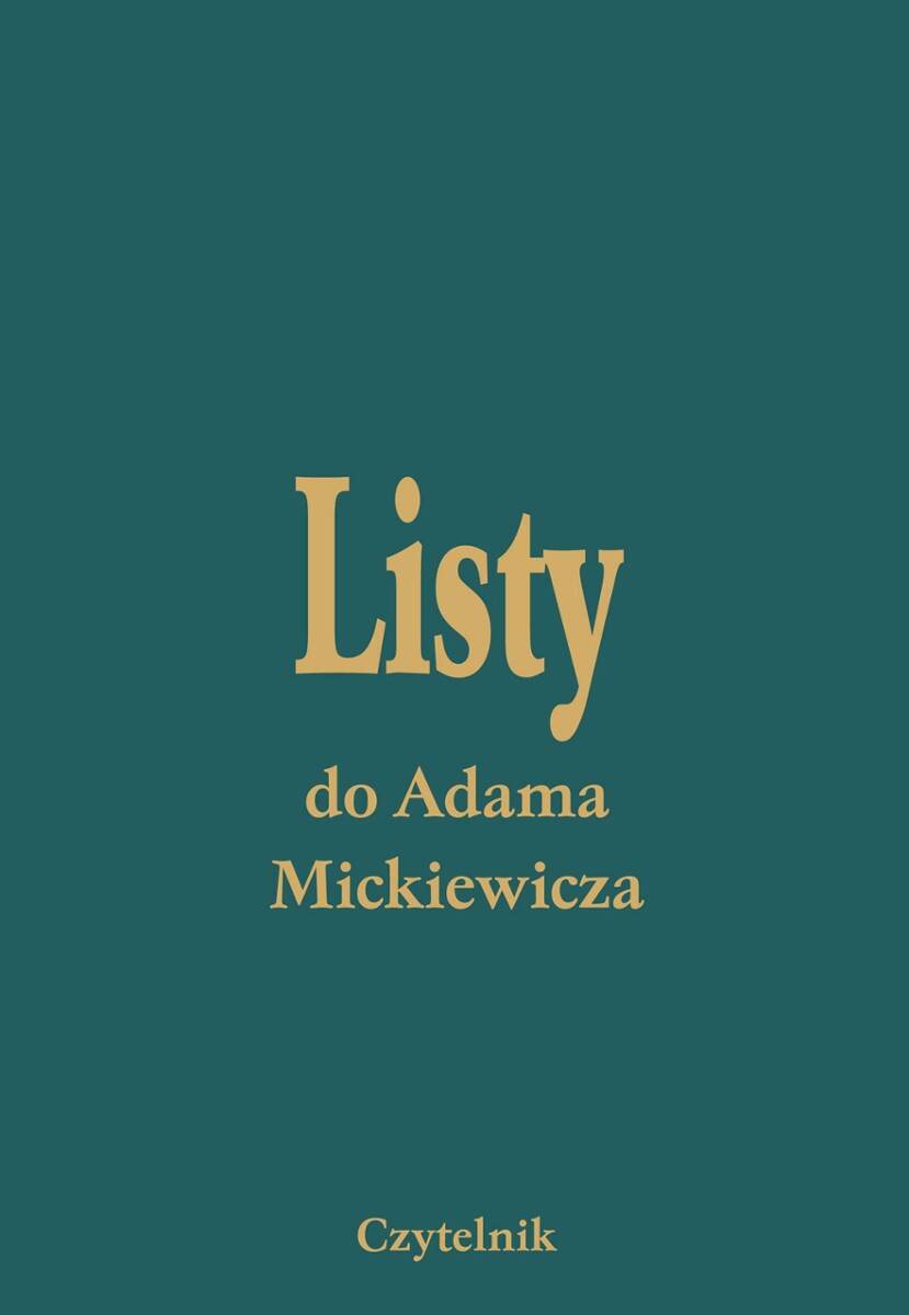 Listy do Adama Mickiewicza t. I-V