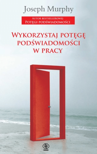 Wykorzystaj potęgę podświadomości