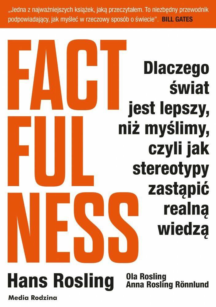 Factfulness. Hans Rosling