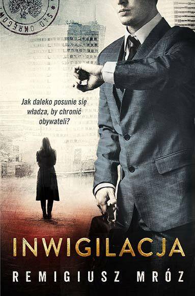 Inwigilacja tom 5. Remigiusz Mróz