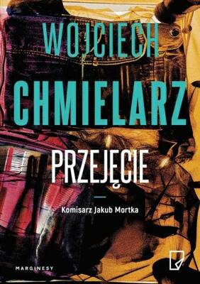 Przejęcie Wojciech Chmielarz