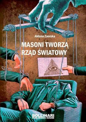 Masoni tworzą rząd światowy