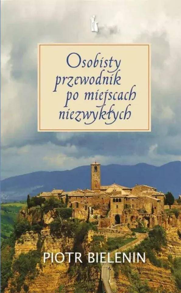 Osobisty przewodnik po miejscach niezwyk