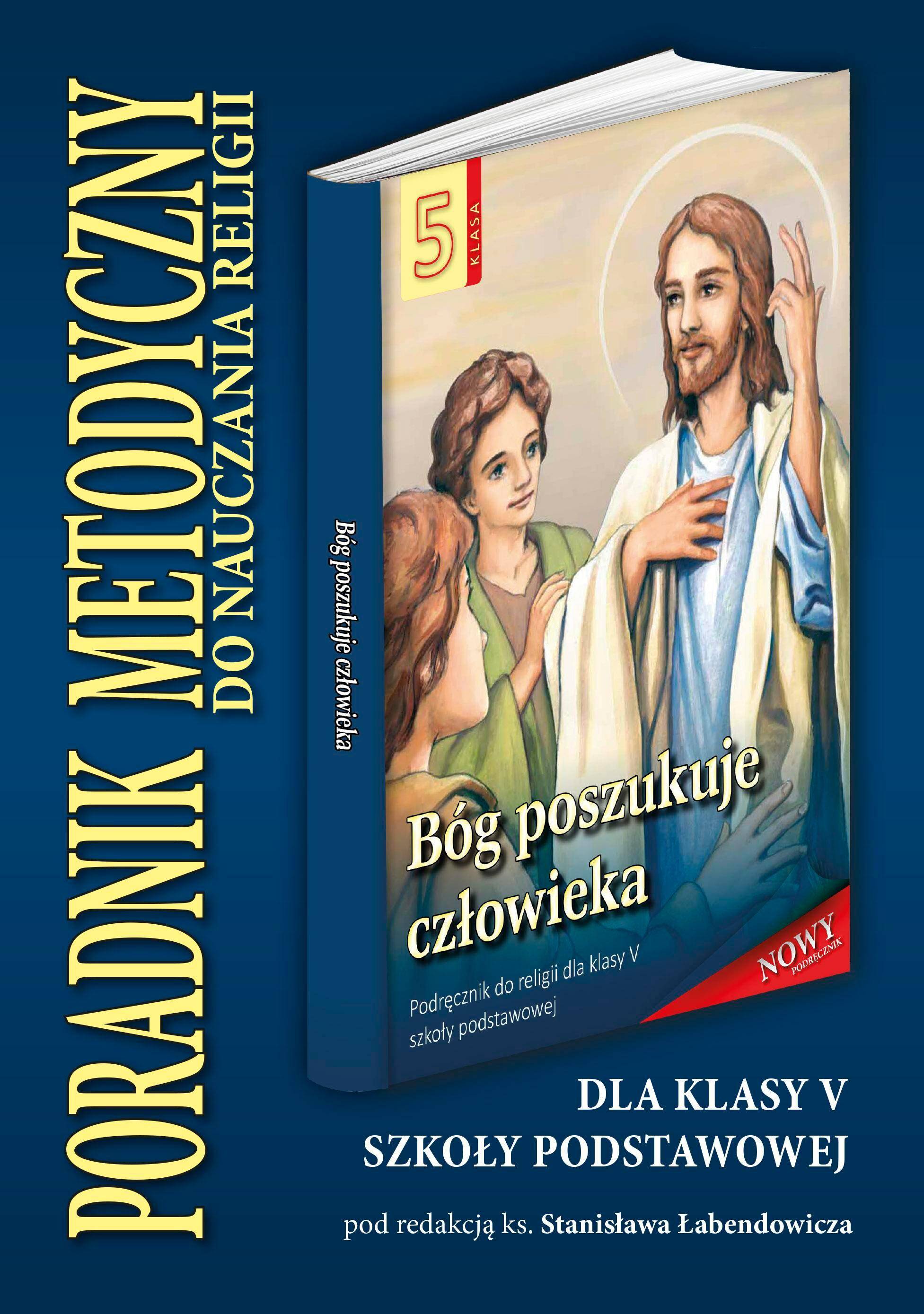 Bóg poszukuje człowieka - Poradnik metodyczny