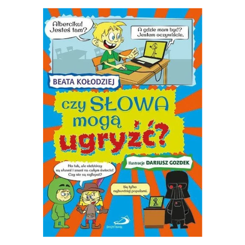Czy słowa mogą ugryżć? / Beata Kołodziej