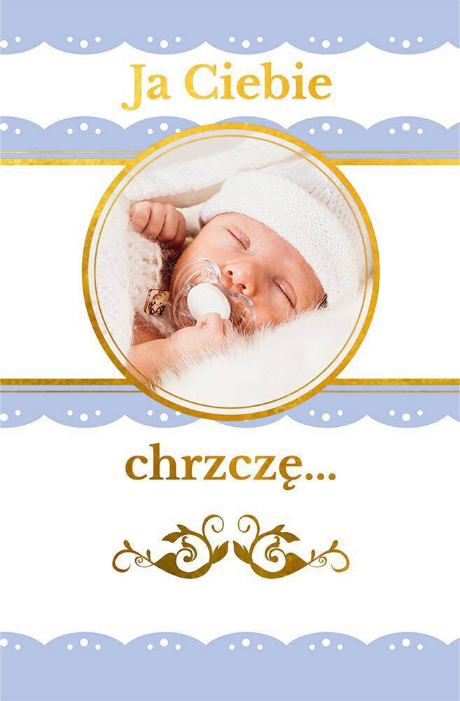 Ja Ciebie chrzczę. Pamiątka Chrztu Świętego
