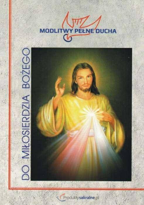 Modlitwy Pełne Ducha - Do Miłosierdzia Bożego