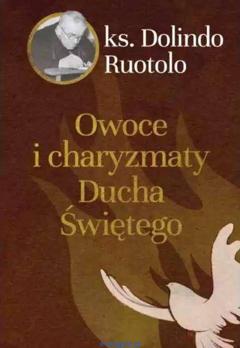 Owoce i charyzmaty Ducha Świętego.