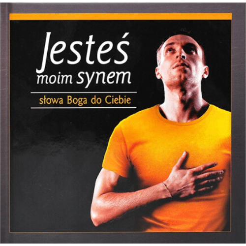 Jesteś moim synem. Słowa Boga do ciebie