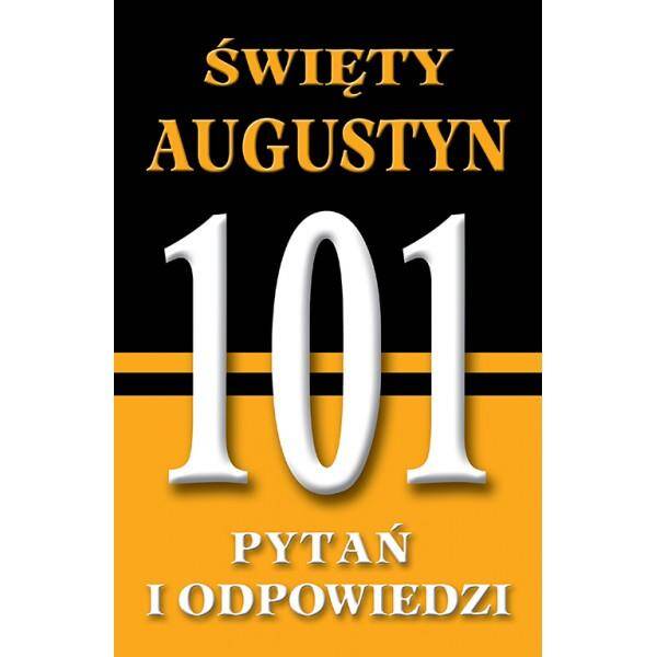 Św. Augustyn - 101 pytań i odpowiedzi