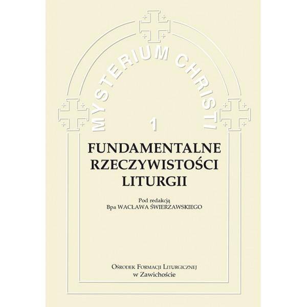 Fundamentalne rzeczywistości liturgii