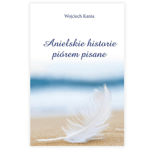 Anielskie historie piórem pisane