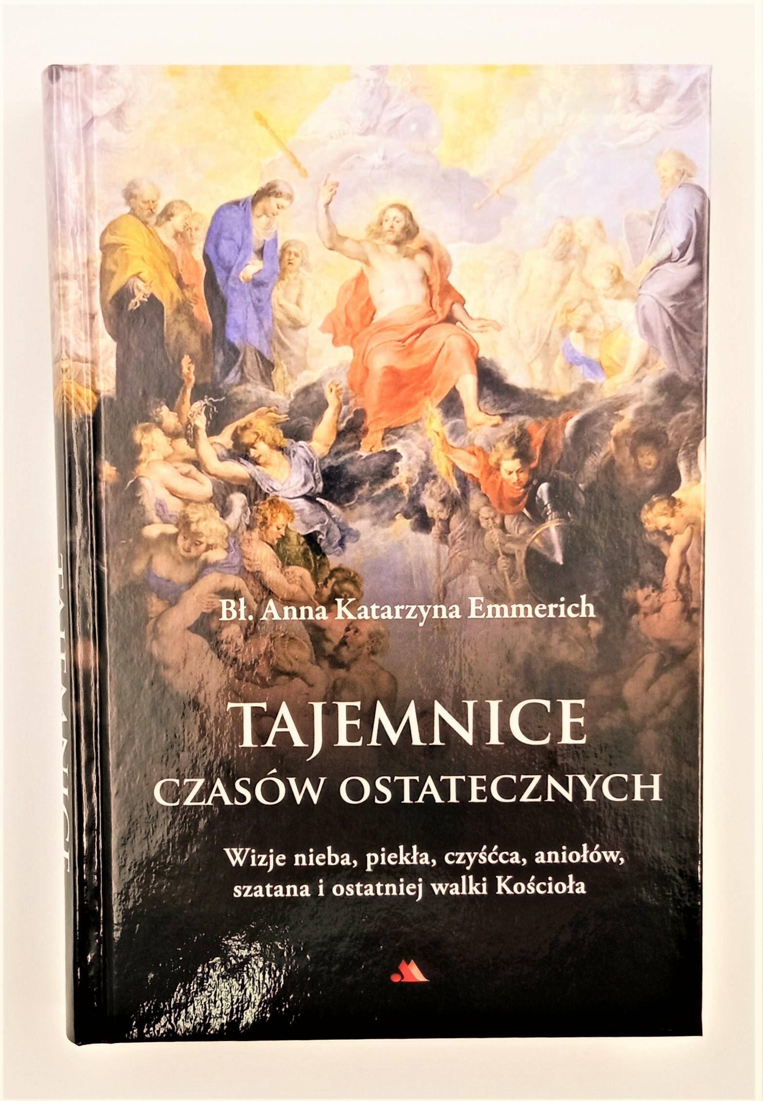 Tajemnice czasów ostatecznych /K.Emmeric