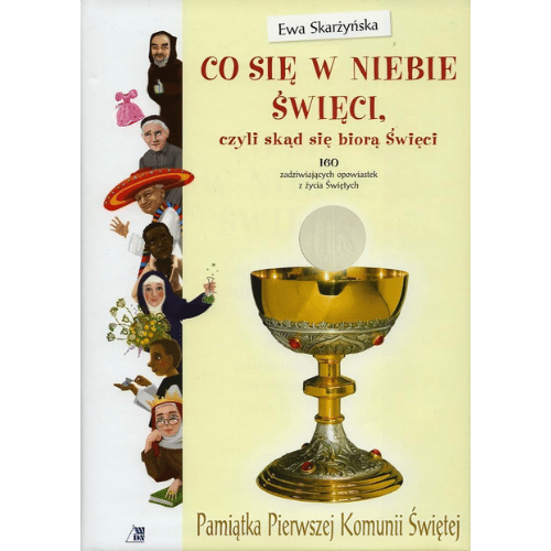 Co się w niebie święci - Pamiątka I Komunii Świętej