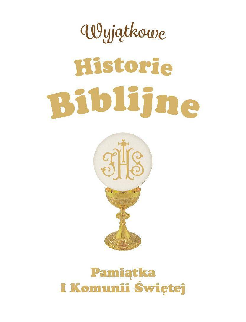 Wyjątkowe Historie Biblijne. Pam. I Kom