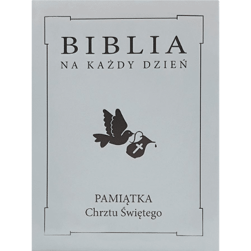 Biblia na każdy dzień. Pamiątka Chrztu Św. /srebrna obwoluta