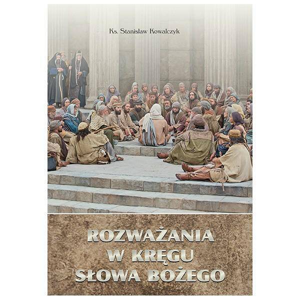 Rozważania w Kręgu Słowa Bożego. Część 2