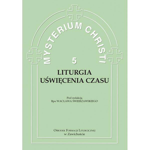 Liturgia... (Mysterium Christi t. 5)