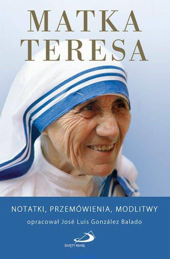 Matka Teresa.Notatki-Przemówienia-Modlit