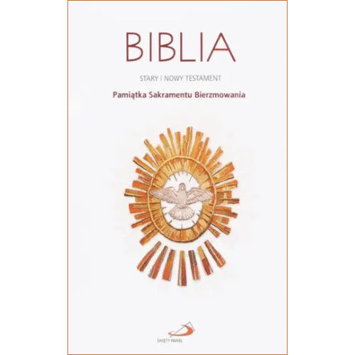 Biblia Stary i Nowy Testament Pamiątka Bierzmowania