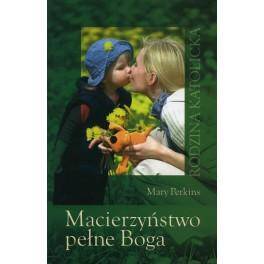 Macierzyństwo pełne Boga