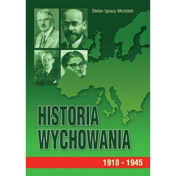 Historia wychowania, t. 3 - 1918-1945