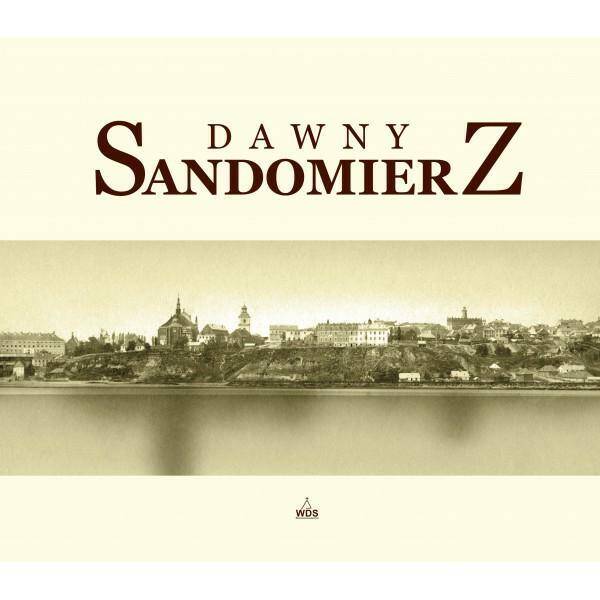 Dawny Sandomierz - panorama