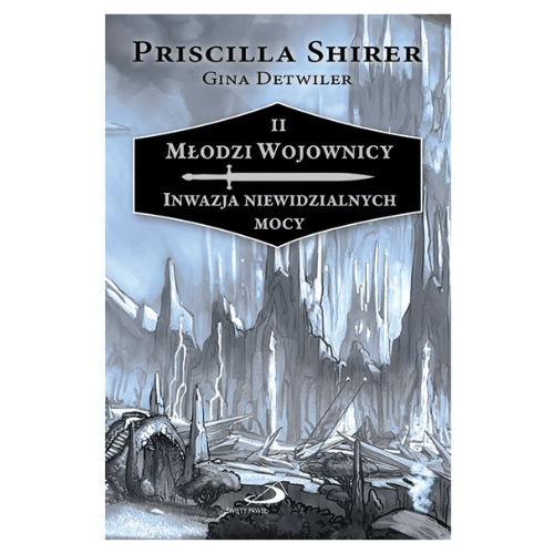 Młodzi Wojownicy. Inwazja niewidzialnych mocy / Priscilla Shirer