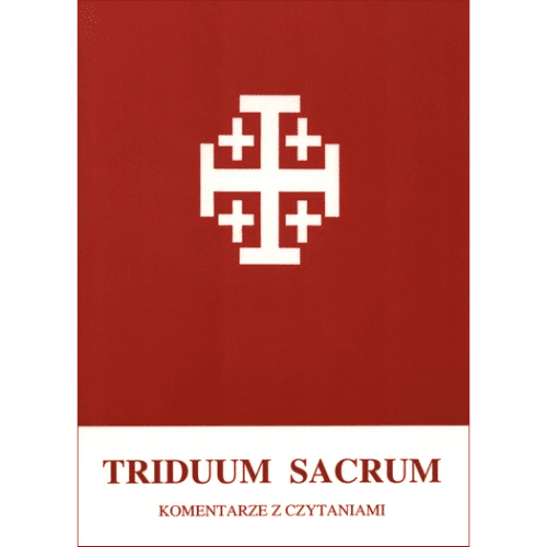 Triduum Sacrum. Komentarze z czytaniami