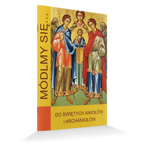 Módlmy się... Do Świętych Aniołów
