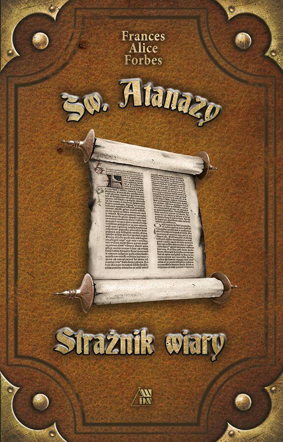 Strażnik wiary - św. Atanazy