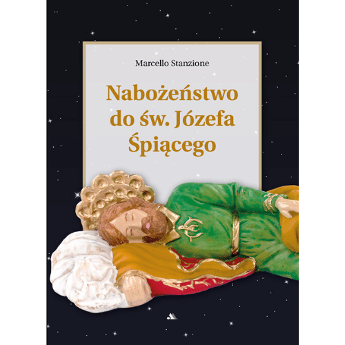 Nabożeństwo do św. Józefa Śpiącego /Marcello Stanzione