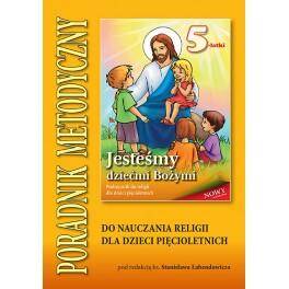 Jesteśmy dziećmi Bożymi - Poradnik metodyczny